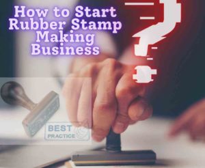 Rubber Stamp Making Business | How to start a rubber